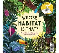 Whose Habitat is That?: Reveal the animals hiding inside spectacular pop-ups - With 5 pull-tab pop-ups