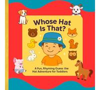 Whose Hat Is That?: A Hat Hunt with Forest Friends