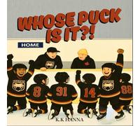 Whose Puck Is It?!: My First Hockey Championship