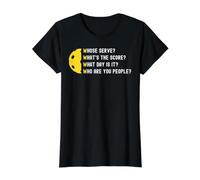 Whose Serve? What's The Score? What Day Is It? Camiseta gráfica económica, Mujer, Negro, L