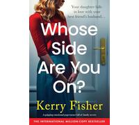 Whose Side Are You On?: A gripping emotional page-turner full of family secrets