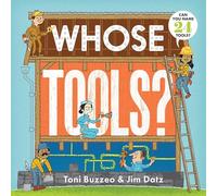 Whose Tools? (A Guess-The-Job Book)