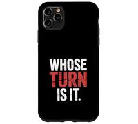 Whose Turn Is It Board Game Strategy Competitive - Carcasa para iPhone 11 Pro MAX