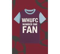 WHUFC Number One Fan Notebook: 100 Pages, Lined Paper, Football Supporters Journal