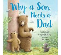 Why a Son Needs a Dad (Always in My Heart)