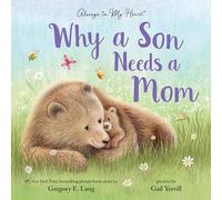 Why a Son Needs a Mom (Always in My Heart)