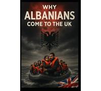 WHY ALBANIANS COME TO THE UK ?
