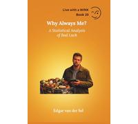 Why Always Me?: A Statistical Analysis of Bad Luck