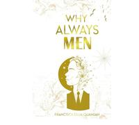 WHY ALWAYS MEN?