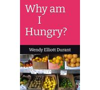 Why am I Hungry?