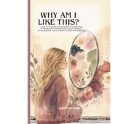 Why Am I Like This?: A Real-Talk Shadow Work Journal for Teen Girls to Understand Their Emotions, Build Confidence, Set Boundaries, and Stop Being So Hard on Themselves