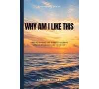 Why Am I Like This?: Breaking Free from the Patterns Keeping You Stuck (Hope & Healing Series)