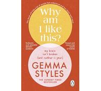 Why Am I Like This?: The Sunday Times bestselling mental health and wellbeing guide from the award-winning podcaster