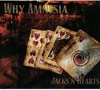 Why Amnesia - Jacks 'N' Hearts