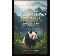 WHY ARE GIANT PANDAS LOANED OUT AND NOT SOLD? Inside the Race to Save China’s National Treasure (discover something new everyday)