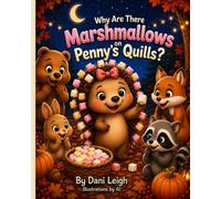 Why Are There Marshmallows on Penny's Quills?