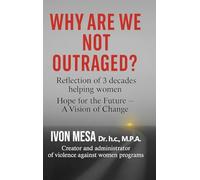 WHY ARE WE NOT OUTRAGED?