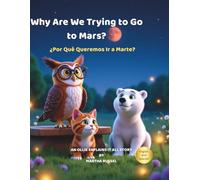 Why Are We Trying to Go to Mars? (The Solar System)