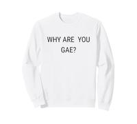 Why Are You Gae, Funny Meme Uganda Sudadera