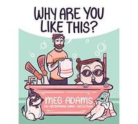 WHY ARE YOU LIKE THIS AN ARTBYMOGA COMIC COLLECTION