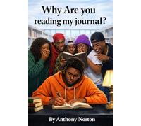 Why Are You Reading My Journal: I am not that entertaining