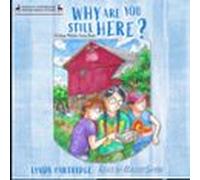 Why Are You Still Here? (audiolibro)