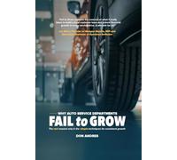 WHY AUTO SERVICE DEPARTMENTS FAIL to GROW: The real reasons why & the simple techniques for consistent growth