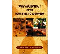 Why Ayurveda? Open Your Eyes To Ayurveda