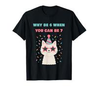 Why Be 6 When You Can Be 7 - Girls Birthday Cartoon Cat Camiseta