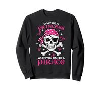 Why Be Princes Pirate Skull Crossbones Niñas Niños Mujeres Adolescentes Sudadera