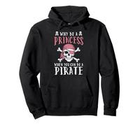 Why Be Princess Pirate Funny Jolly Roger Mujeres Niñas Niños Sudadera con Capucha