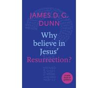 Why believe in Jesus' Resurrection?: A Little Book Of Guidance (Little Books of Guidance)