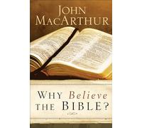 Why Believe the Bible?