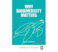 Why Biodiversity Matters