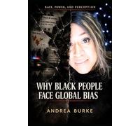 Why Black People Face Global Bias:: Race, Power, and Perception