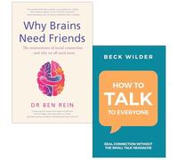 Why Brains Need Friends By Ben Rein & How To Talk To Everyone By Beck Wilder 2 Books Collection Set