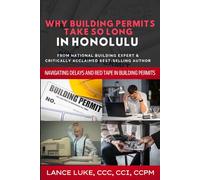 Why Building Permits Take So Long in Honolulu: Navigating Delays and Red Tape in Building Permits