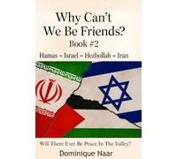 Why Can’t We Be Friends? - Book Two: Will There Ever Be Peace In The Valley?