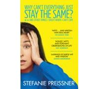 Why Cant Everything Just Stay The Same? (ebook)
