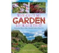 Why Cant My Garden Look Like That ? (ebook)