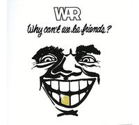 Why Can't We Be Friends by War (2015-08-03)