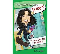 "Why Can't You Stop Talking?!": 11-Year-Old Me & ADHD