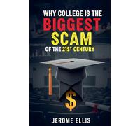 Why College is the Biggest Scam of the 21st Century