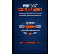 Why Cost Discipline Works: How Delivery Environments Shape Cost Outcomes in Zero-Emission and Advanced Manufacturing Infrastructure