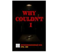 WHY COULDN’T I