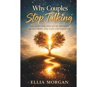 Why Couples Stop Talking: The Quiet Psychology of Distance, Resentment, and Lost Conversation