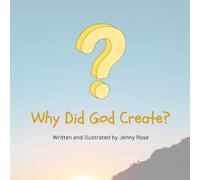 Why Did God Create?