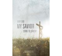 Why Did My Savior Come to Earth?