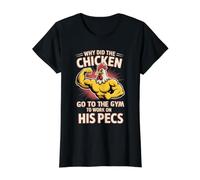 Why Did The Chicken Go To The Gym To Work His Pecs - Camiseta gráfica económica, Mujer, Negro, XS