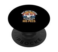 Why Did The Chicken Go To The Gym To Work His Pecs -- PopSockets PopGrip Adhesivo